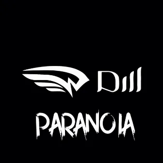 Paranoia by Dill