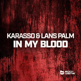 In My Blood by Lans Palm