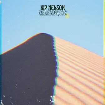 Celebration by Kip Nelson