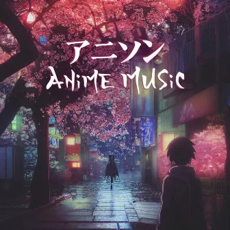 アニソン Anime Music: Manga Inspired + Best Anime OP, Nightcore Mix, Epic OST by Jacob Eike