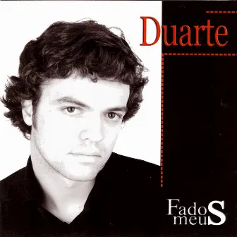 Fados Meus by Duarte