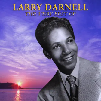 The Very Best Of by Larry Darnell