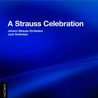 A Strauss Celebration by Jack Rothstein