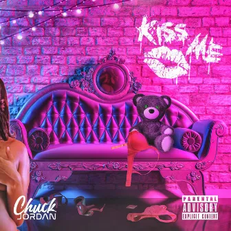 Kiss Me by Chuck Jordan