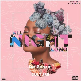 All Night Long by De Zenzo