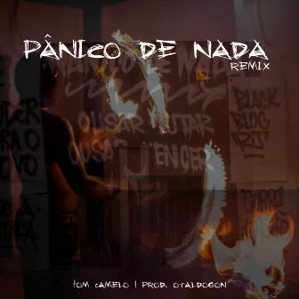 Pânico de Nada (Remix) by Tom Camelo