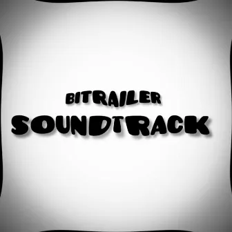 SOUNDTRACK by BITRAILER