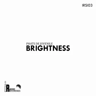 Brightness by Phats De Juvenile