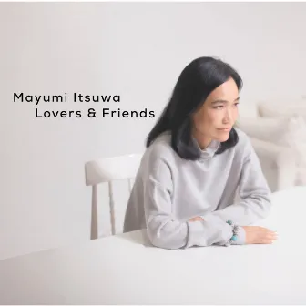 五輪真弓40周年記念ベストアルバム「Lovers&Friends」 by Mayumi Itsuwa