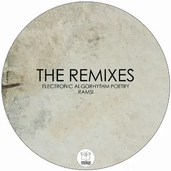 Electronic Algorhythm Poetry - The Remixes by Ramsi