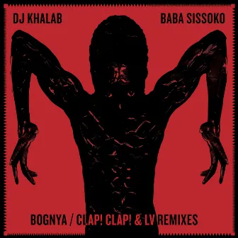 Bognya (Remixes) by Khalab