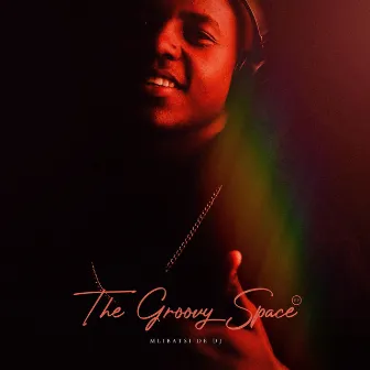 The Groovy Space Ep by MlibaTsi De Djy