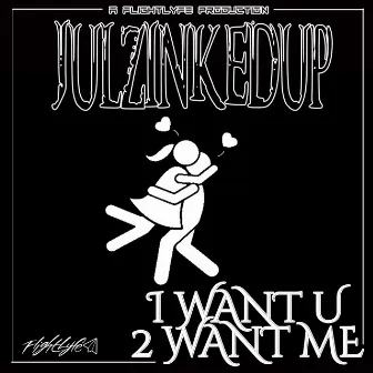 I Want You 2 Want Me by JulzInkedUp