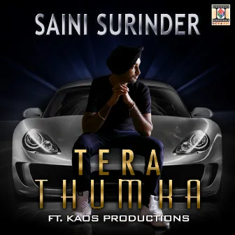 Tera Thumka by Saini Surinder