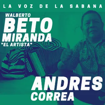 La Voz de la Sabana by Walberto Beto Miranda