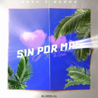 Sin Por Mas by Dando