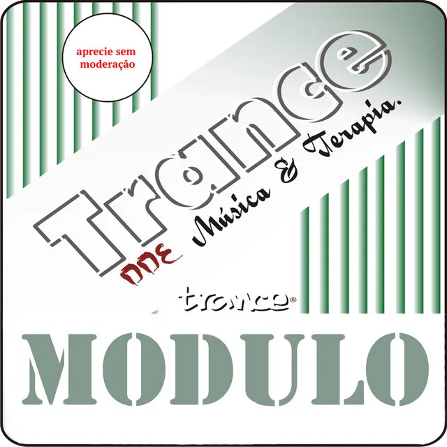 Módulo Trance Dde, Musica e Terapia