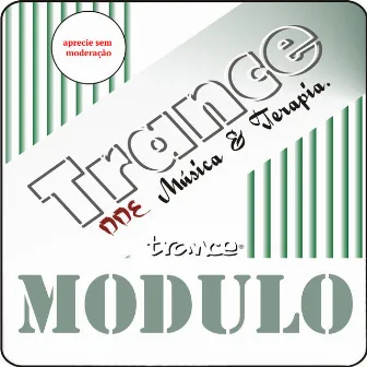 Módulo Trance Dde, Musica e Terapia by DDE