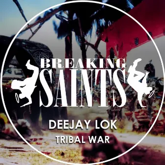 Tribal War by Deejay LoK