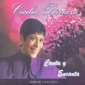 Cecilia Barraza Canta y Encanta by Cecilia Barraza