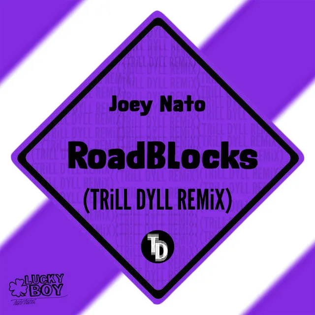 RoadBlocks - TRiLL DYLL Remix