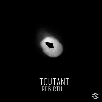 Rebirth by Toutant