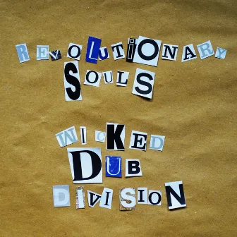 Revolutionary Souls by Wicked Dub Division