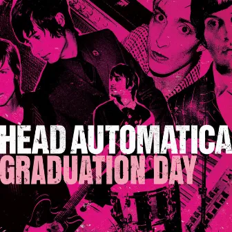 Graduation Day by Head Automatica