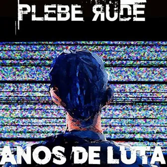 Anos de Luta by Plebe Rude