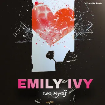 Lose Myself by Emily Ivy