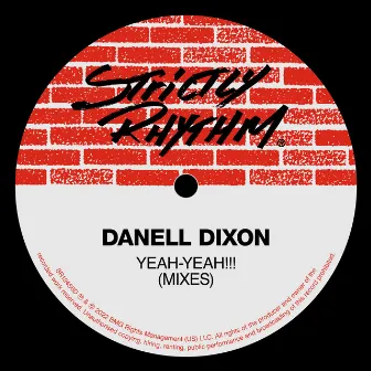 Yeah-Yeah!!! (Mixes) by Danell Dixon