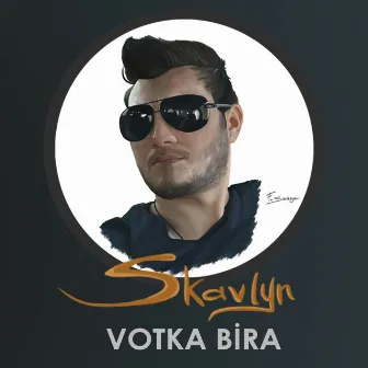 Votka Bira by Skavlyn