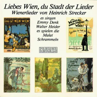 Liebes Wien, du Stadt der Lieder by Malat Schrammeln