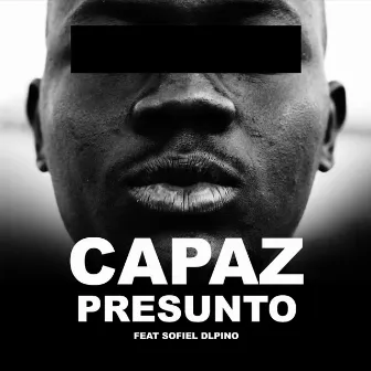 Presunto by Capaz