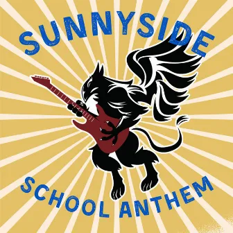 Sunnyside School Anthem by Riffin' Griffin