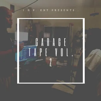 Garage Tape, Vol. 2 by J.D.P.