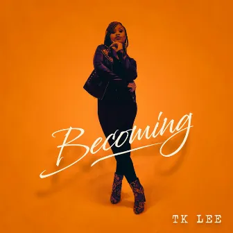 Becoming by Tk Lee