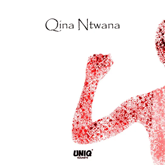 Qina Ntwana (Intro)