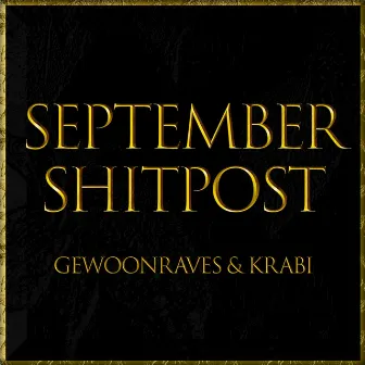 September Shitpost by Krabi