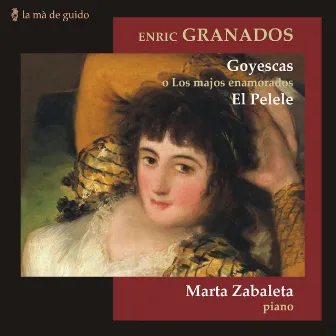 Granados: Goyescas by Marta Zabaleta