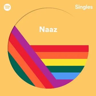 Spotify Singles by Naaz