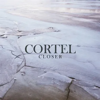 Closer by Cortel