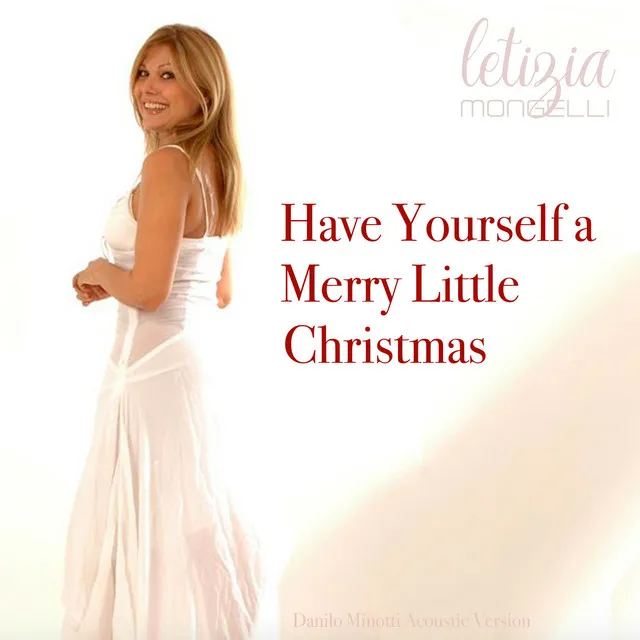 Have Yourself a Merry Little Christmas (Danilo Minotti Acoustic Version)