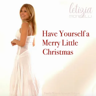 Have Yourself a Merry Little Christmas (Danilo Minotti Acoustic Version) by Letizia Mongelli