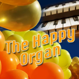 The Happy Organ by Richard Wayne