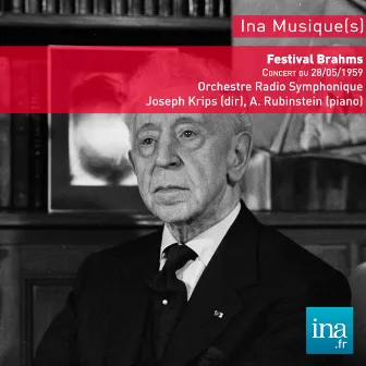 Festival Johannes Brahms, Concert du 28/05/1959, Orchestre Radio Symphonique de la RTF, Josef Krips (dir), Arthur Rubinstein (piano) by Orchestre radio-symphonique de la RTF