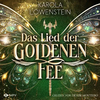 Das Lied der goldenen Fee [Der Zauber von Eldasien, Buch 2 (ungekürzt)] by Karola Löwenstein