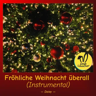 Fröhliche Weihnacht überall (Instrumental) by Volkslied