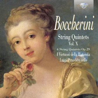 Boccherini: String Quintets, Op. 29, Vol. X by I Virtuosi della Rotonda