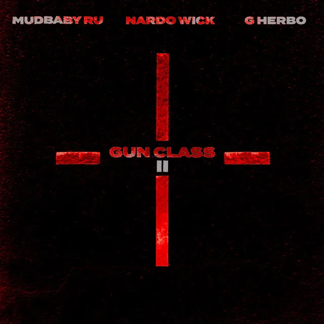 Gun Class II (feat. Nardo Wick & G Herbo)